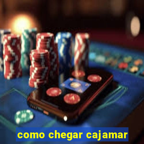 como chegar cajamar